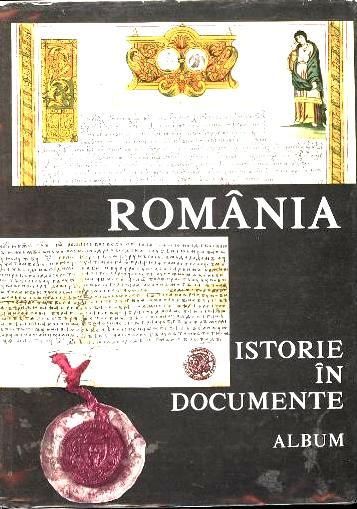 ROMANIA HISTORY AS IT IS BY DOCUMENTS (ROMANIA    ISTORIE IN