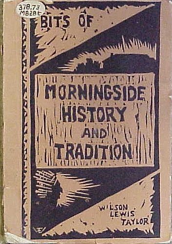 Bits of Morningside History and Tradition Wilson Lewis Taylor