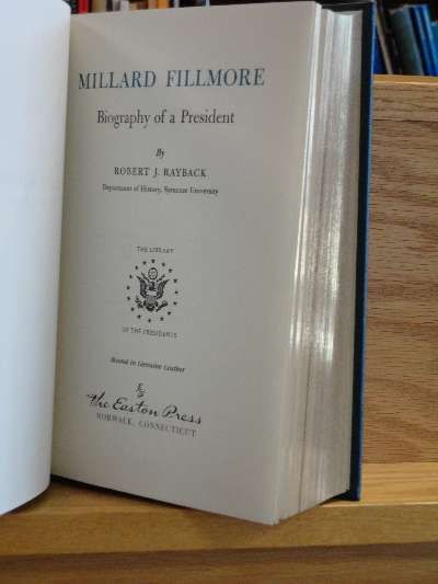 Millard Fillmore Rayback Robert J Easton Press Collectors Edition