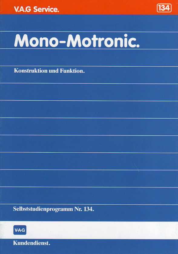 SSP 134 VW AUDI Mono Motronic Selbststudienprogramm