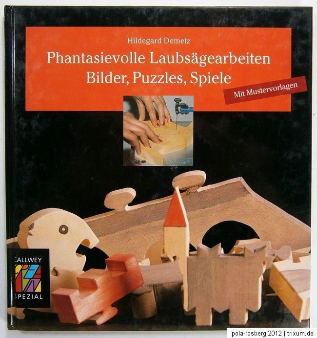 Hildegard Demetz Phantasievolle Laubsägearbeiten. Bilder, Puzzles